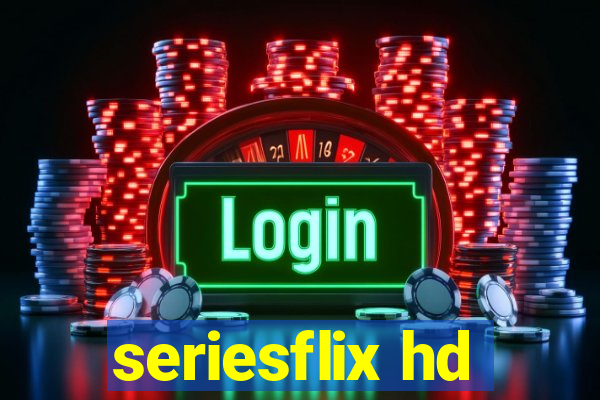seriesflix hd